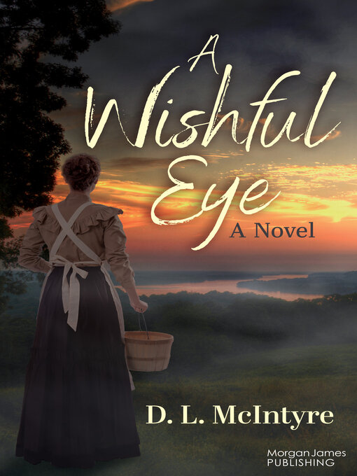 Title details for A Wishful Eye by D. L McIntyre - Available
